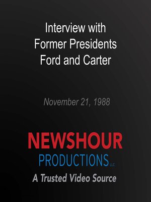 cover image of Interview with Former Presidents Ford and Carter